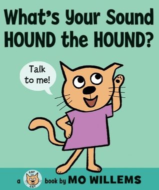 What's your sound Hound the Hound?
